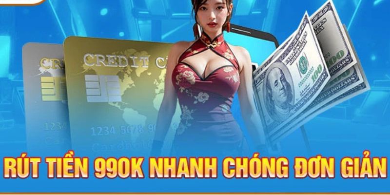 3 bước đơn giản để có thể rút tiền tại nhà cái 99ok